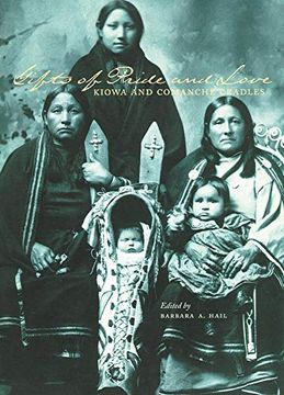 portada Gifts of Pride and Love: Kiowa and Comanche Cradles (en Inglés)