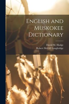 portada English and Muskokee Dictionary