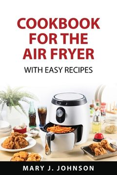 portada Cookbook for the air fryer: With easy recipes (in English)