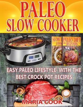 portada Paleo Slow Cooker: Easy Paleo Lifestyle With The Best Crock Pot Recipes