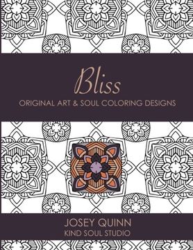 portada Bliss: Original Art & Soul Coloring Designs: Find Your Calm, Relaxed Space (Volume 6)