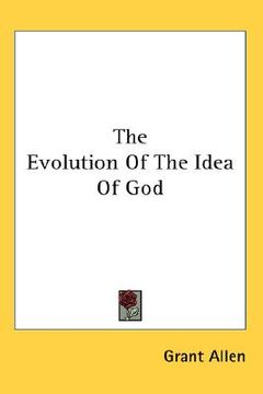 portada the evolution of the idea of god (en Inglés)