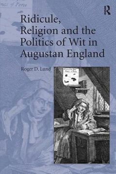 portada ridicule, religion and the politics of wit in augustan england (en Inglés)