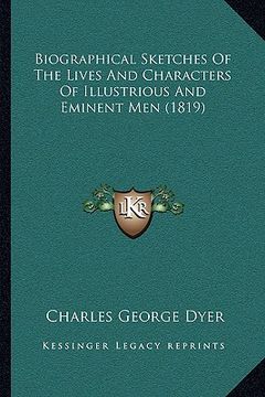 portada biographical sketches of the lives and characters of illustrious and eminent men (1819) (en Inglés)