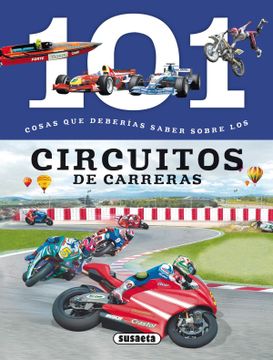portada 101 Cosas que Deberías Saber Sobre los Circuitos de Carreras (in Spanish)