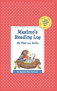 portada Maximo's Reading Log: My First 200 Books (Gatst) (Grow a Thousand Stories Tall) (en Inglés)