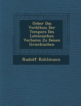 portada Ueber Das Verhltnis Der Tempora Des Lateinischen Verbums Zu Denen Griechischen (German Edition)
