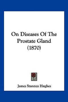 portada on diseases of the prostate gland (1870) (en Inglés)