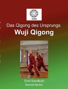 portada Das Qigong des Ursprungs: Wuji Qigong (en Alemán)