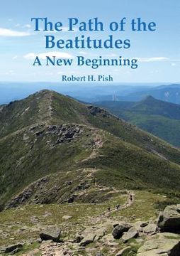 portada The Path of the Beatitudes a New Beginning (en Inglés)