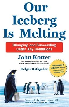 portada Our Iceberg is Melting: Changing and Succeeding Under Any Conditions (in English)