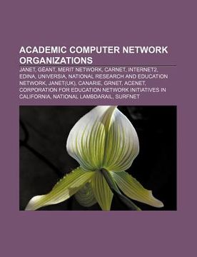 portada academic computer network organizations: janet, g ant, merit network, carnet, internet2, edina, universia