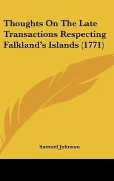 portada thoughts on the late transactions respecting falkland's islands (1771)