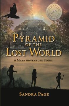 portada Pyramid of the Lost World: A Maya Adventure Story (Lost Worlds Trilogy) (Volume 1)