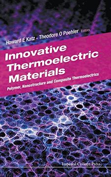 portada Innovative Thermoelectric Materials: Polymer, Nanostructure And Composite Thermoelectrics: Polymer, Nanostructure and Composite Thermoelectrics
