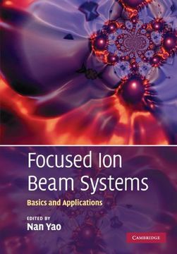 portada Focused ion Beam Systems: Basics and Applications (en Inglés)