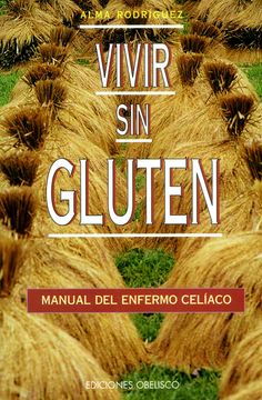 portada Vivir sin Gluten: Manual del Enfermo Celiaco (in Spanish)