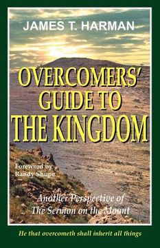 portada overcomers' guide to the kingdom: another perspective of the sermon on the mount