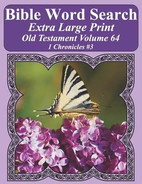 portada Bible Word Search Extra Large Print Old Testament Volume 64: 1 Chronicles #3 (en Inglés)