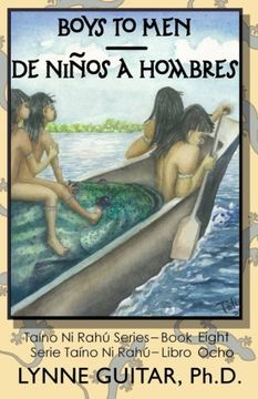 portada Boys to Men: De Niños a Hombres: Volume 8 (Taíno ni Rahú) (en Inglés)