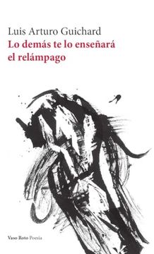 portada Lo Demas te lo Enseñara el Relampago (in Spanish)