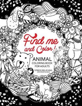 portada Find me and Color: Animal Coloring Book for Adults (in English)