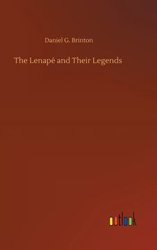 portada The Lenapé and Their Legends (en Inglés)