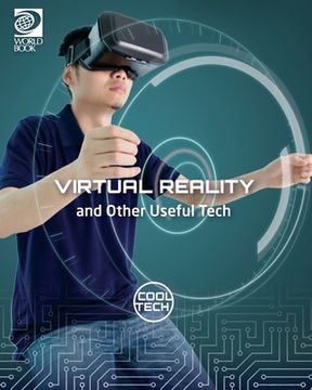 portada Virtual Reality and Other Useful Tech (en Inglés)