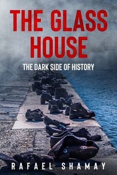 portada The Glass House: A WW2 Historical Novel Based on a True Story
