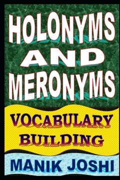 portada Holonyms and Meronyms: Vocabulary Building (en Inglés)