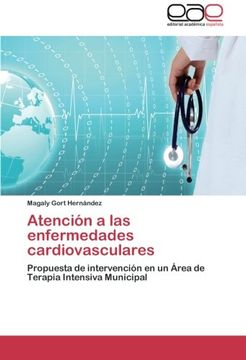 portada Atención a las enfermedades cardiovasculares: Propuesta de intervención en un Área de Terapia Intensiva Municipal