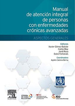 portada Manual de atención integral de personas con enfermedades crónicas avanzadas: aspectos generales (Spanish Edition)