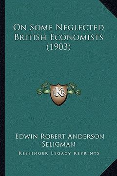 portada on some neglected british economists (1903) (in English)