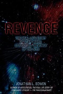 portada revenge: the real life story of star wars: episode iii-revenge of the sith (en Inglés)
