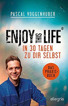 portada Enjoy This Life - in 30 Tagen zu dir Selbst: Das Praxisbuch (en Alemán)