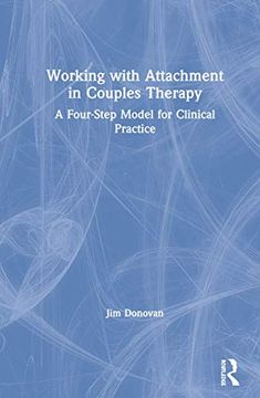 portada Working With Attachment in Couples Therapy: A Four-Step Model for Clinical Practice (in English)
