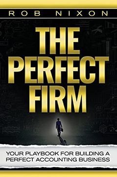 portada The Perfect Firm: Your Playbook for Building a Perfect Accounting Business (in English)