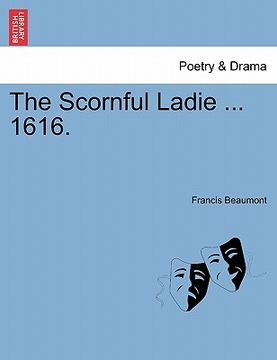 portada the scornful ladie ... 1616. (en Inglés)