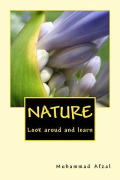 portada Nature: Look around and learn (en Inglés)
