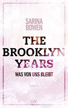 portada The Brooklyn Years - was von uns Bleibt (Brooklyn-Years-Reihe, Band 1) (en Alemán)