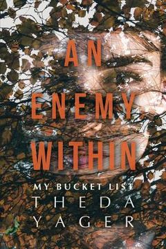 portada An Enemy Within: My Bucket List (en Inglés)