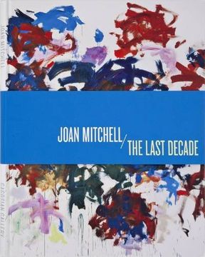 portada Joan Mitchell: The Last Decade