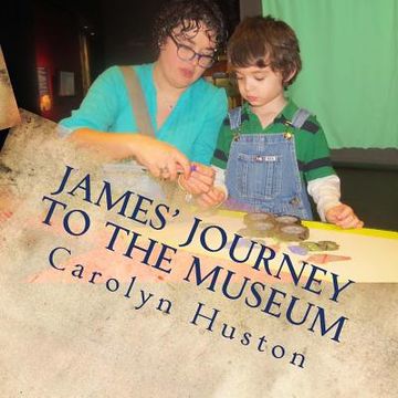 portada James' Journey to the Museum (en Inglés)