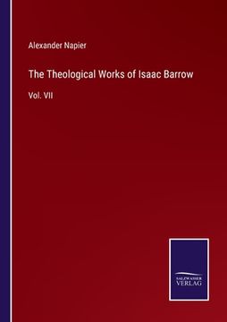 portada The Theological Works of Isaac Barrow: Vol. VII (in English)
