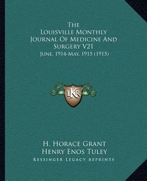 portada the louisville monthly journal of medicine and surgery v21: june, 1914-may, 1915 (1915) (in English)