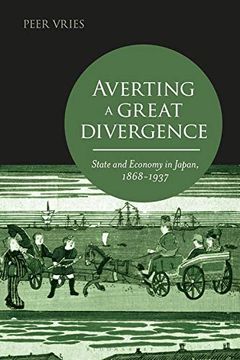 portada Averting a Great Divergence: State and Economy in Japan, 1868-1937 (in English)