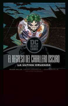 portada Batman: El Regreso del Caballero Oscuro - la Última Cruzada