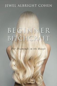 portada Beginner Bitchcraft: For Diamonds in the Rough (Bitch in the Burbs) (Volume 1)
