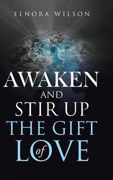 portada Awaken and Stir up the Gift of Love (en Inglés)