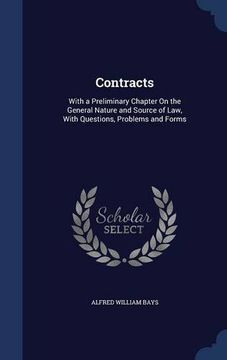 portada Contracts: With a Preliminary Chapter On the General Nature and Source of Law, With Questions, Problems and Forms